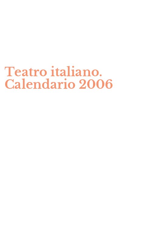 Teatro italiano. Calendario 2006