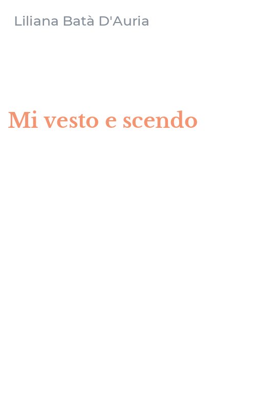 Mi vesto e scendo