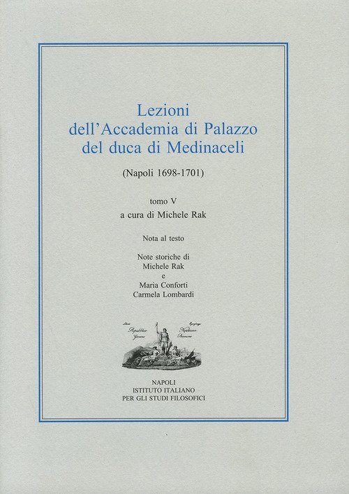 Lezioni dell'Accademia di Palazzo del duca di Medinaceli (Napoli 1698-1701)