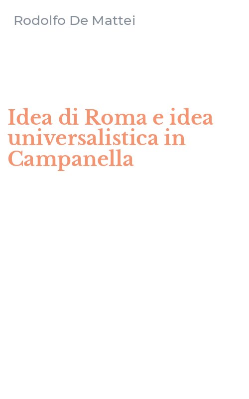 Idea di Roma e idea universalistica in Campanella