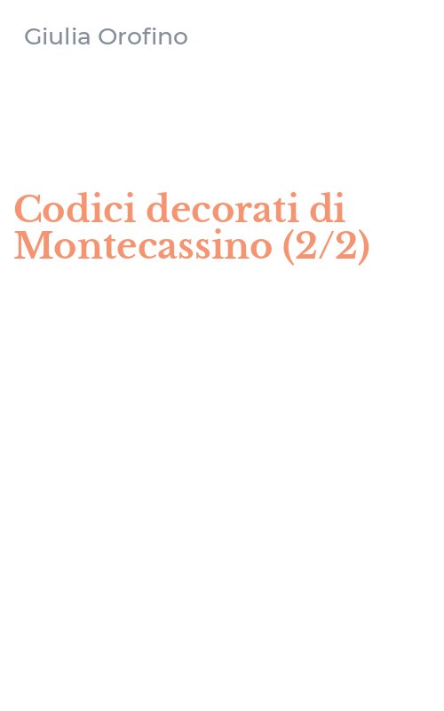Codici decorati di Montecassino (2/2)