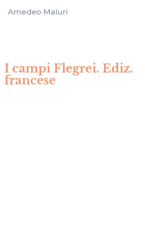 I campi Flegrei. Ediz. francese