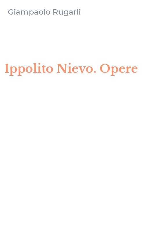 Ippolito Nievo. Opere