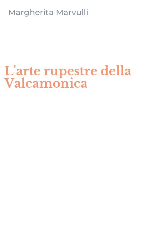 L'arte rupestre della Valcamonica