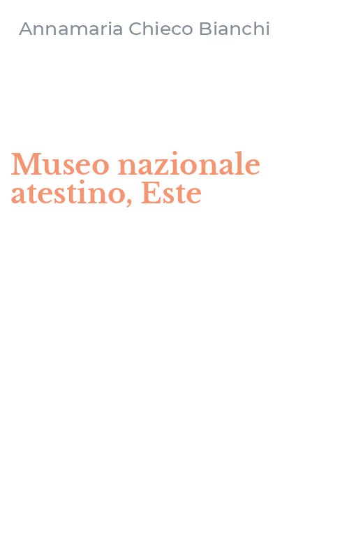 Museo nazionale atestino, Este