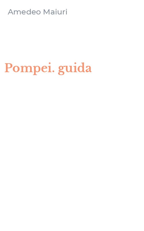 Pompei. guida
