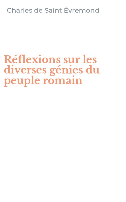 Réflexions sur les diverses génies du peuple romain