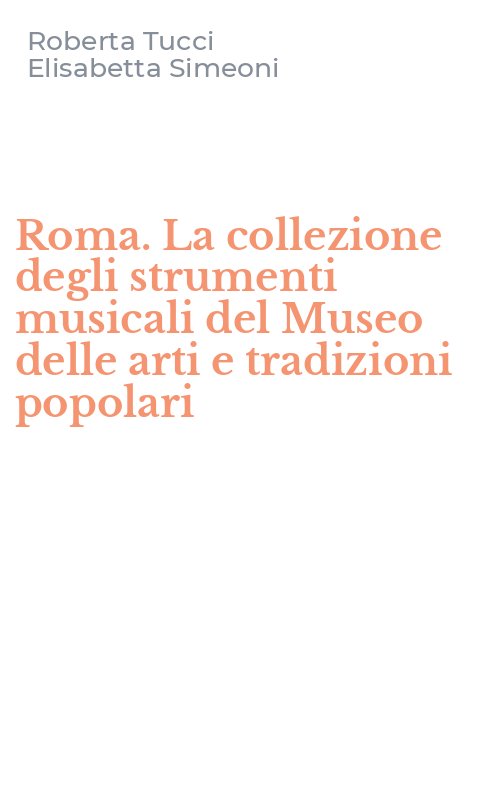 Roma. La collezione degli strumenti musicali del Museo delle arti e tradizioni popolari