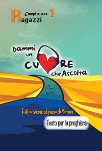Dammi un cuore che ascolta