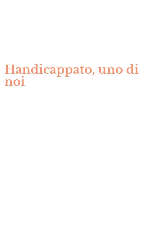 Handicappato, uno di noi