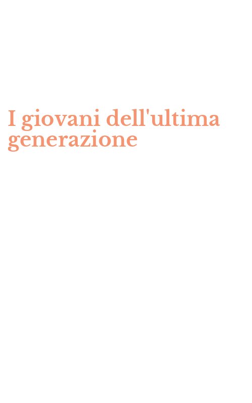 I giovani dell'ultima generazione
