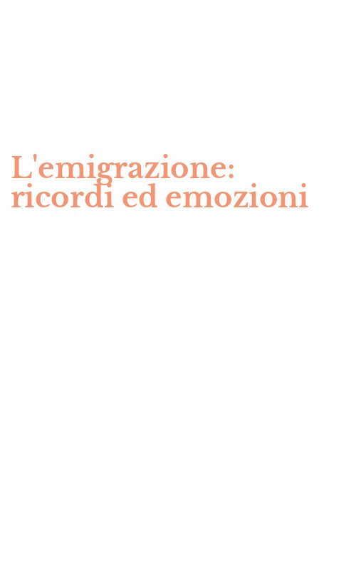 L'emigrazione: ricordi ed emozioni