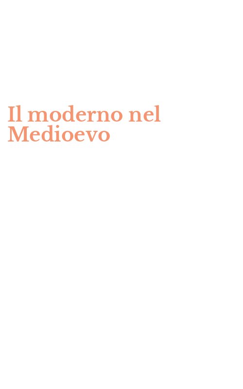 Il moderno nel Medioevo
