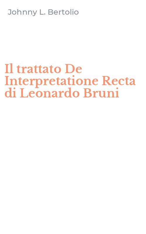 Il trattato De Interpretatione Recta di Leonardo Bruni