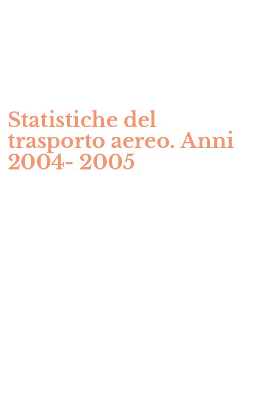 Statistiche del trasporto aereo. Anni 2004-2005