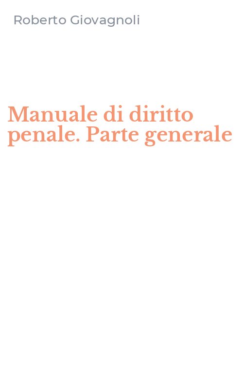 Manuale di diritto penale. Parte generale