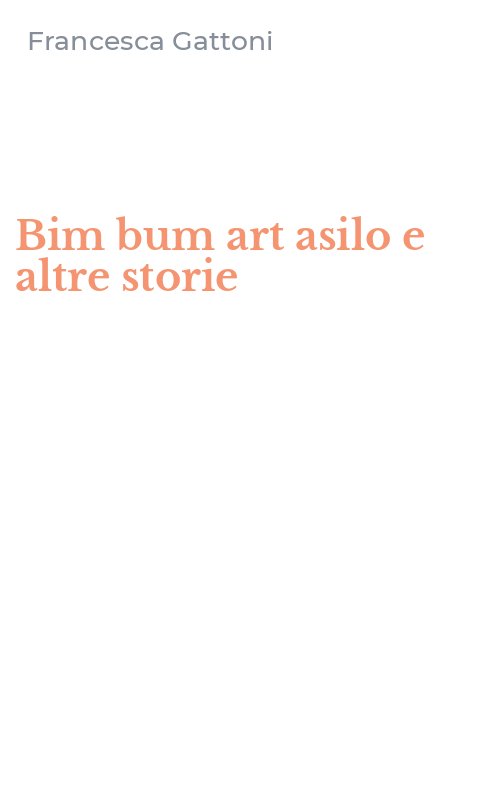 Bim bum art asilo e altre storie