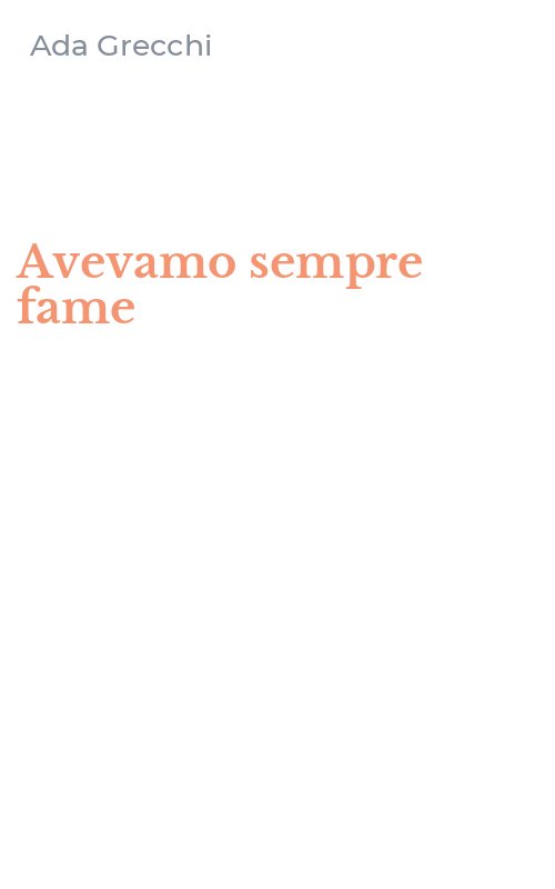 Avevamo sempre fame