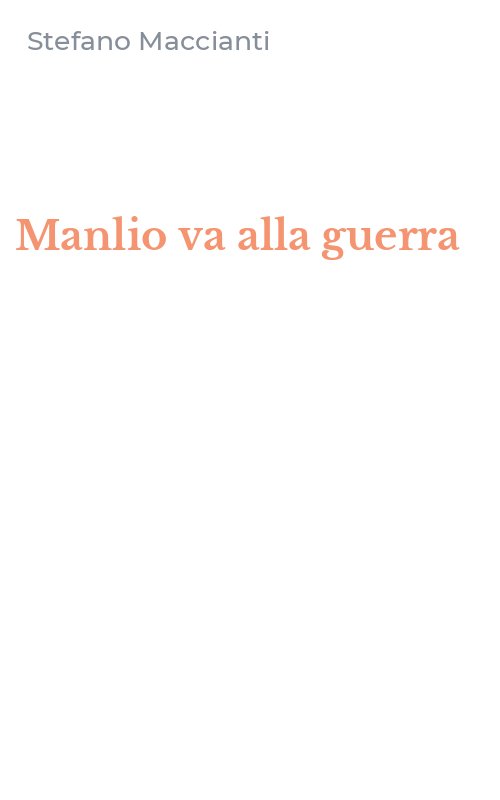 Manlio va alla guerra