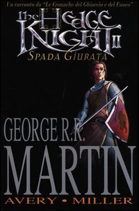 HEDGE KNIGHT. SPADA GIURATA (THE). VOL. 2
