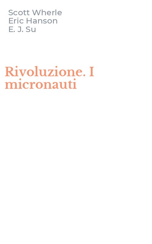 Rivoluzione. I micronauti