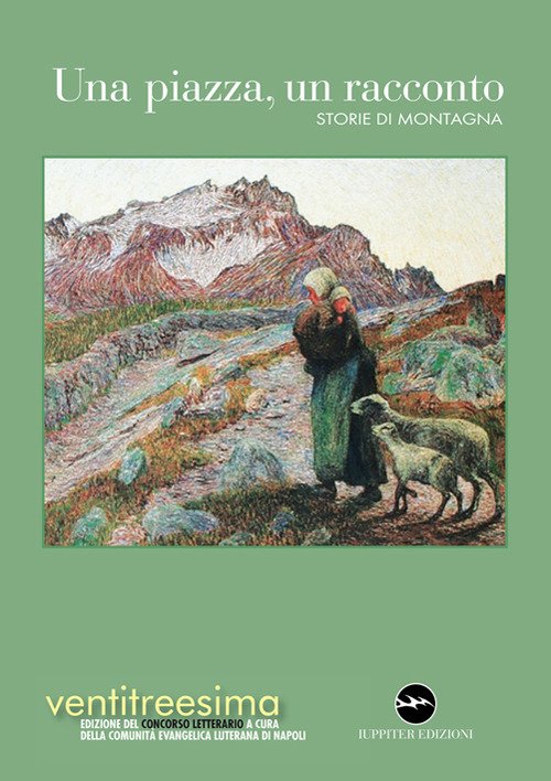 Una piazza, un racconto. Storie di montagna