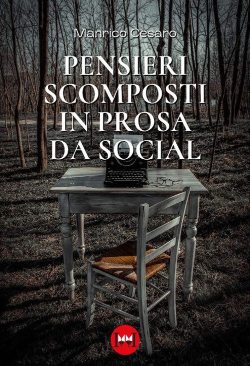 Pensieri scomposti in prosa da social