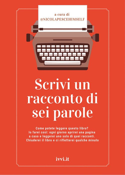 Scrivi un racconto di sei parole