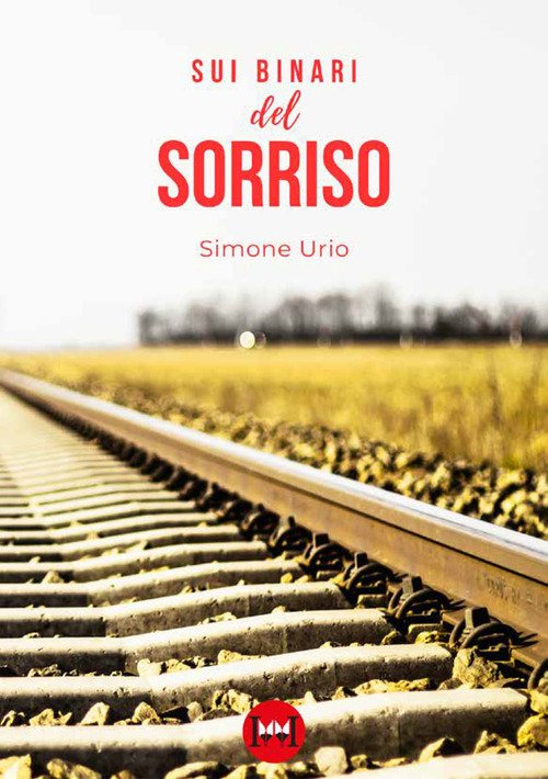 Sui binari del sorriso