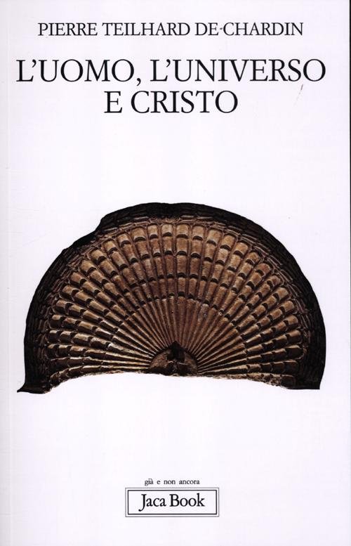 L'uomo, l'universo e Cristo