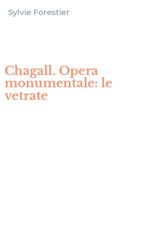 Chagall. Opera monumentale: le vetrate