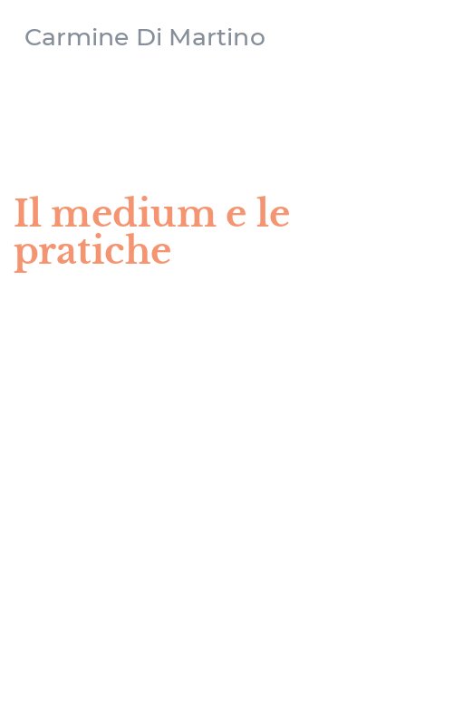 Il medium e le pratiche