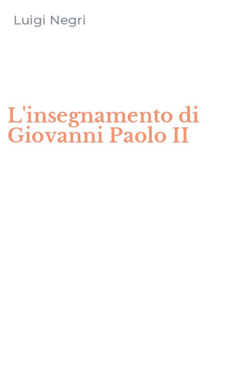 L'insegnamento di Giovanni Paolo II