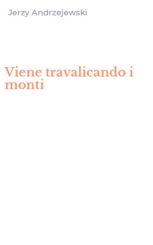 Viene travalicando i monti