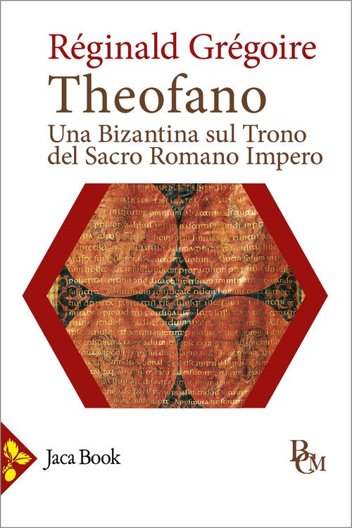 Theofano. Una bizantina sul trono del Sacro romano impero