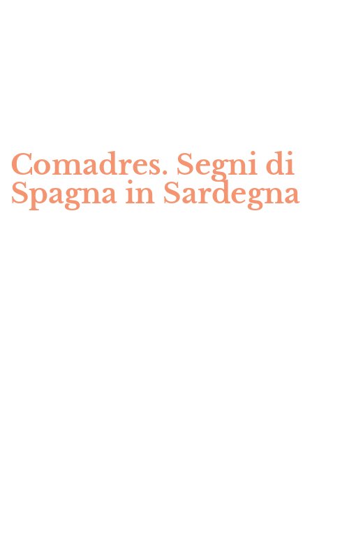 Comadres. Segni di Spagna in Sardegna