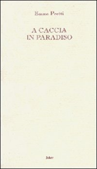 A caccia in paradiso