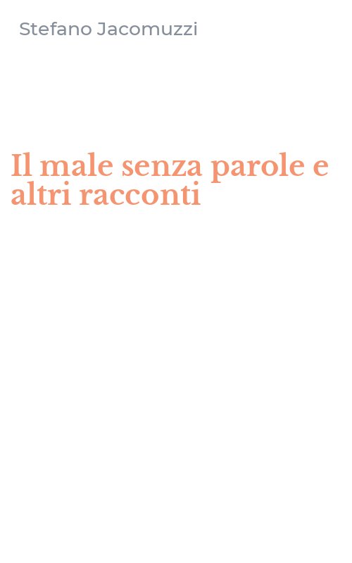 Il male senza parole e altri racconti