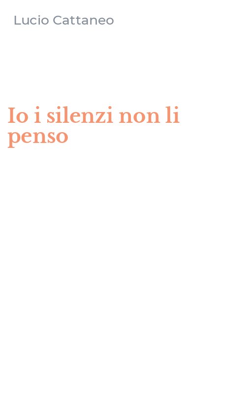 Io i silenzi non li penso