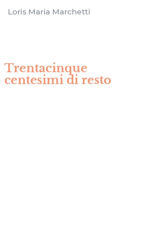 Trentacinque centesimi di resto