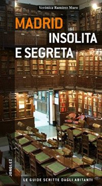 Madrid insolita e segreta