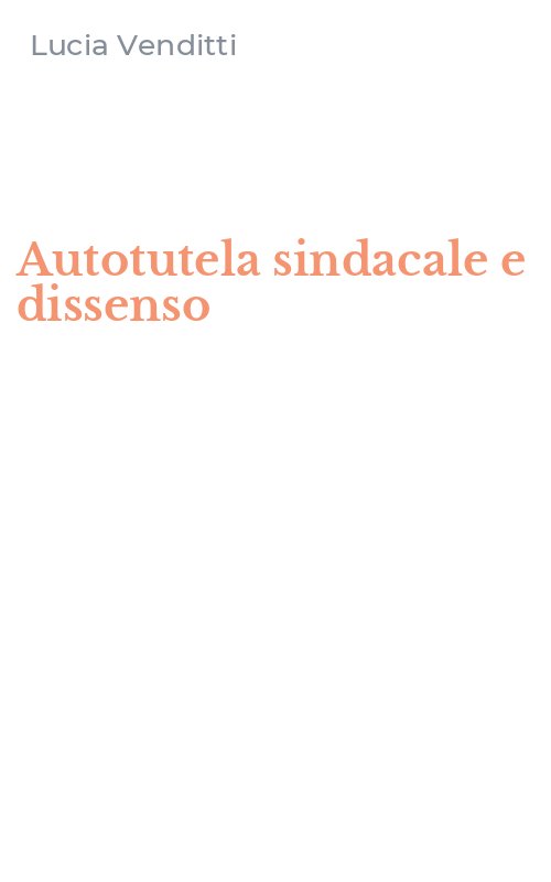 Autotutela sindacale e dissenso