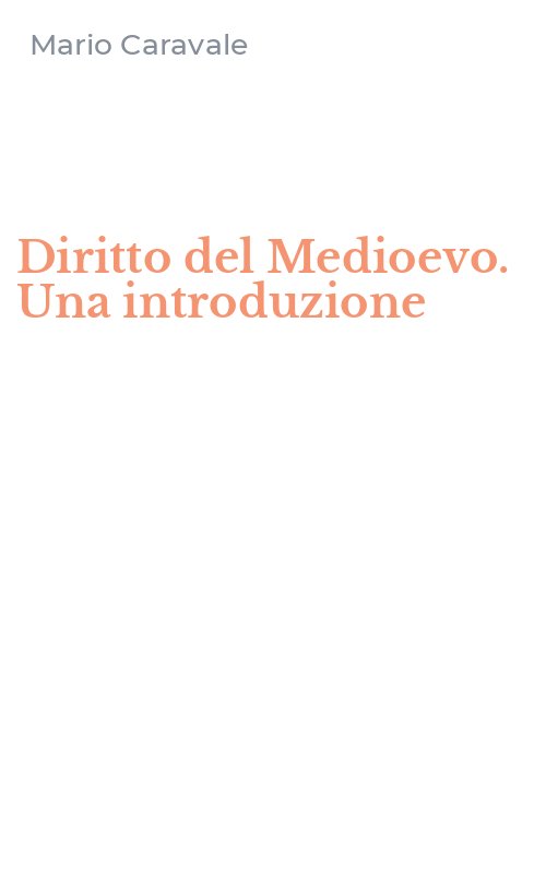 Diritto del Medioevo. Una introduzione