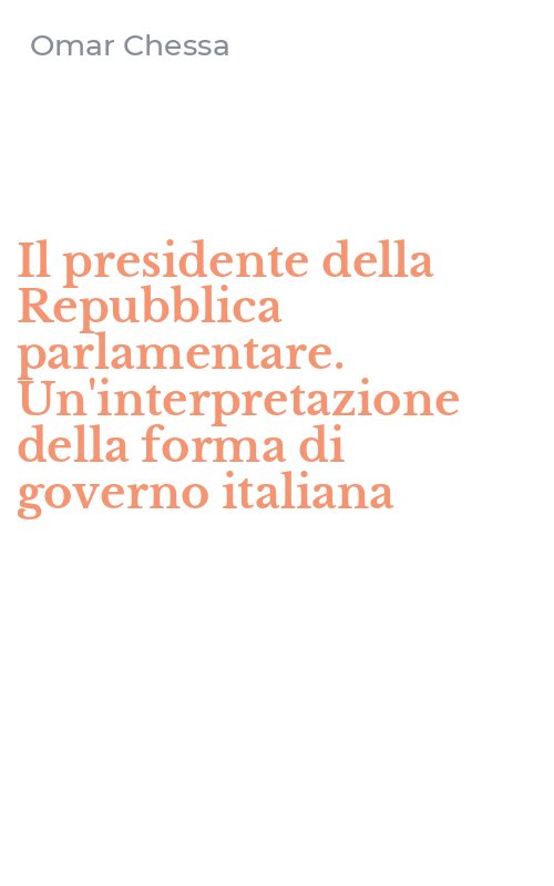Il presidente della Repubblica parlamentare. Un'interpretazione della forma di governo italiana