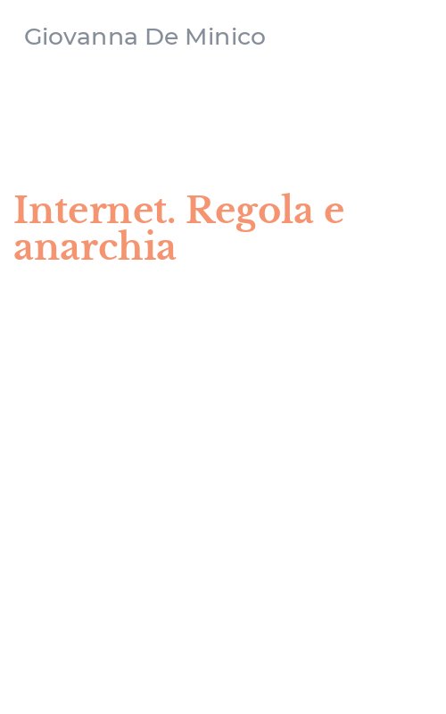 Internet. Regola e anarchia