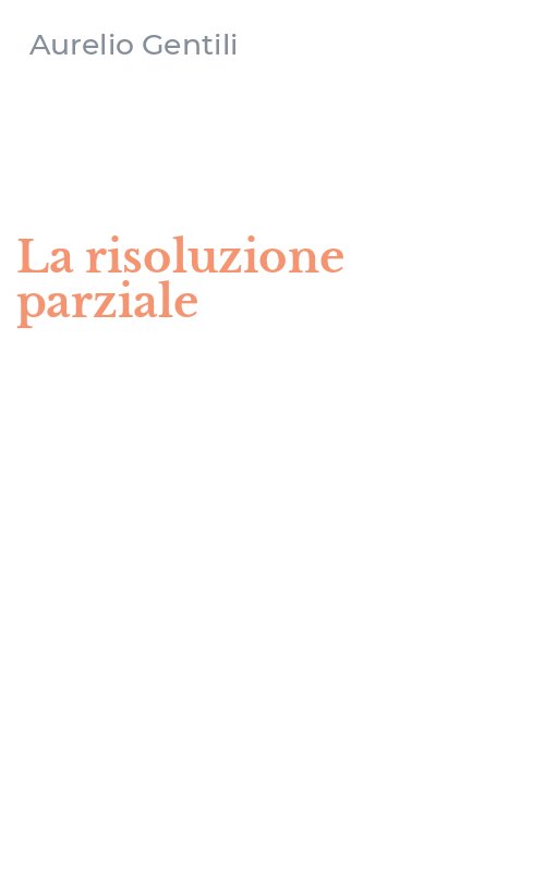 La risoluzione parziale