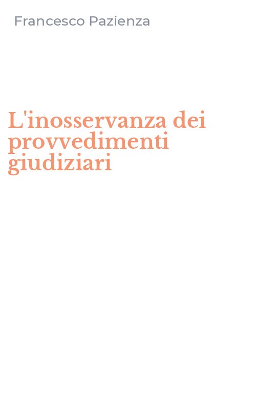 L'inosservanza dei provvedimenti giudiziari