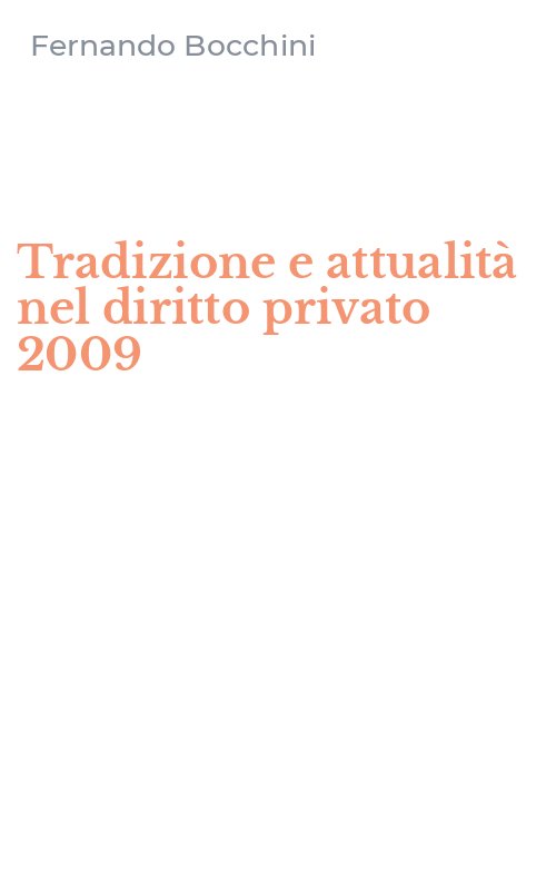 Tradizione e attualità nel diritto privato 2009