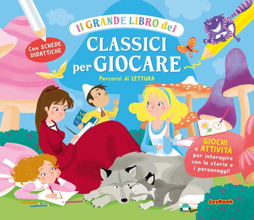 Il grande libro dei classici per giocare