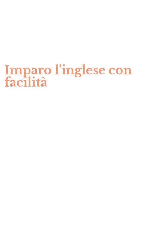 Imparo l'inglese con facilità